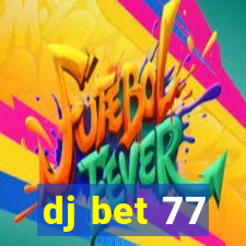 dj bet 77